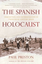 Cover art for The Spanish Holocaust: Inquisition and Extermination in Twentieth-Century Spain