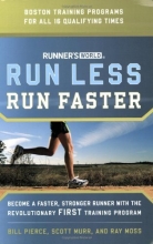 Cover art for Runner's World Run Less, Run Faster: Become a Faster, Stronger Runner with the Revolutionary FIRST Training Program