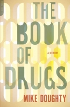 Cover art for The Book of Drugs: A Memoir