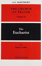 Cover art for The Church at Prayer Vol II: The Eucharist