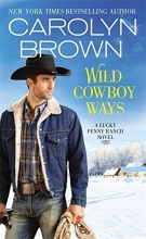 Cover art for Wild Cowboy Ways (Lucky Penny Ranch)