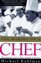 Cover art for The Making of a Chef: Mastering Heat at the Culinary Institute
