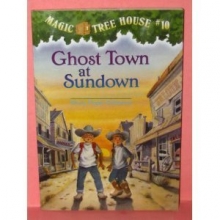 Cover art for Ghost Town at Sundown (Magic Tree House #10)