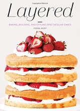 Cover art for Layered: Baking, Building, and Styling Spectacular Cakes