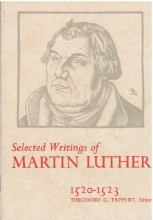 Cover art for Selected Writings of Martin Luther 1520-1523