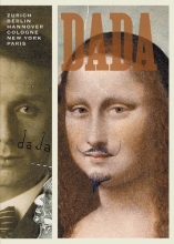 Cover art for Dada: Zurich, Berlin, Hannover, Cologne, New York, Paris