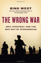 Cover art for The Wrong War: Grit, Strategy, and the Way Out of Afghanistan