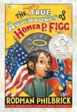Cover art for Mostly True Adventures of Homer P. Figg (Newbery Honor Book) (Hardcover)
