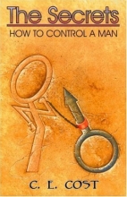 Cover art for The Secrets: How To Control A Man