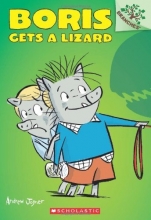 Cover art for Boris Gets a Lizard: A Branches Book (Boris #2)