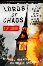 Cover art for Lords of Chaos: The Bloody Rise of the Satanic Metal Underground New Edition