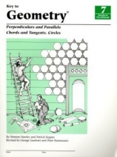 Cover art for Key to Geometry, Book 7: Perpendiculars and Parallels, Chords and Tangents, Circles