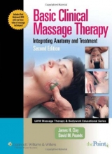 Cover art for Basic Clinical Massage Therapy: Integrating Anatomy and Treatment Second Edition (LWW Massage Therapy and Bodywork Educational Series)