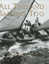 Cover art for All This and Sailing, Too: An Autobiography