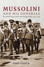 Cover art for Mussolini and his Generals: The Armed Forces and Fascist Foreign Policy, 1922-1940 (Cambridge Military Histories)