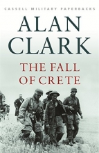Cover art for Cassell Military Classics: The Fall of Crete (Cassell Military Paperbacks)