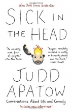 Cover art for Sick in the Head: Conversations About Life and Comedy