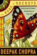Cover art for The Book of Secrets: Unlocking the Hidden Dimensions of Your Life (Chopra, Deepak)