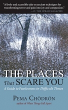 Cover art for The Places That Scare You: A Guide to Fearlessness in Difficult Times