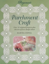 Cover art for Parchment Craft: Over 15 Original Projects Plus Dozens of New Design Ideas