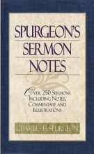 Cover art for Spurgeon's Sermon Notes: Over 250 Sermons Including Notes, Commentary and Illustrations