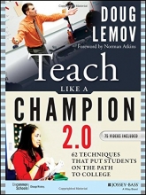 Cover art for Teach Like a Champion 2.0: 62 Techniques that Put Students on the Path to College