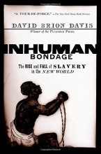 Cover art for Inhuman Bondage: The Rise and Fall of Slavery in the New World