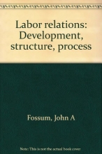 Cover art for Labor relations: Development, structure, process