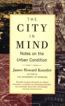 Cover art for The City in Mind: Notes on the Urban Condition
