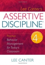 Cover art for Assertive Discipline: Positive Behavior Management for Today's Classroom (Building Relationships with Difficult Students)