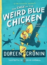 Cover art for The Case of the Weird Blue Chicken: The Next Misadventure (The Chicken Squad)