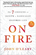 Cover art for On Fire: The 7 Choices to Ignite a Radically Inspired Life