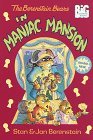 Cover art for The Berenstain Bears in Maniac Mansion (Big Chapter Books(TM))