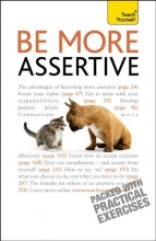 Cover art for Be More Assertive: A Teach Yourself Guide