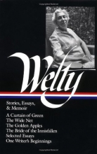 Cover art for Eudora Welty : Stories, Essays & Memoir (Library of America, 102)