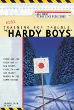 Cover art for Training for Trouble (The Hardy Boys #161)