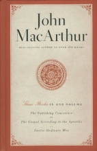 Cover art for Three Books in One Volume: The Vanishing Conscience, The Gospel According to the Apostles & Twelve Ordinary Men