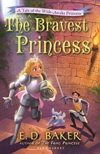 Cover art for The Bravest Princess: A Tale of the Wide-Awake Princess