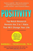 Cover art for Positivity: Top-Notch Research Reveals the Upward Spiral That Will Change Your Life