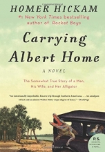 Cover art for Carrying Albert Home: The Somewhat True Story of a Man, His Wife, and Her Alligator