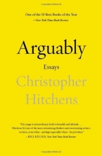 Cover art for Arguably: Essays by Christopher Hitchens