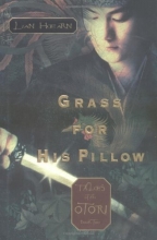 Cover art for Grass for His Pillow (Tales of the Otori, Book 2)