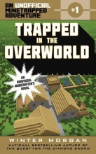Cover art for Trapped in the Overworld: An Unofficial Minetrapped Adventure, #1 (The Unofficial Minetrapped Adventure Series)