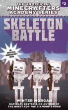 Cover art for Skeleton Battle: The Unofficial Minecrafters Academy Series, Book Two