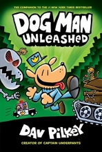 Cover art for Dog Man Unleashed (Dog Man #2): From the Creator of Captain Underpants