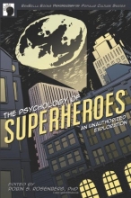 Cover art for The Psychology of Superheroes: An Unauthorized Exploration (Psychology of Popular Culture)