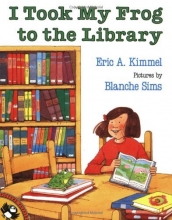 Cover art for I Took My Frog to the Library
