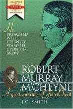 Cover art for Robert Murray M'Cheyne : A Good Minister of Jesus Christ