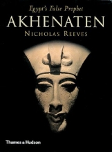 Cover art for Akhenaten: Egypt's False Prophet