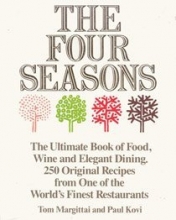 Cover art for The Four Seasons: The Ultimate Book of Food, Wine and Elegant Dining